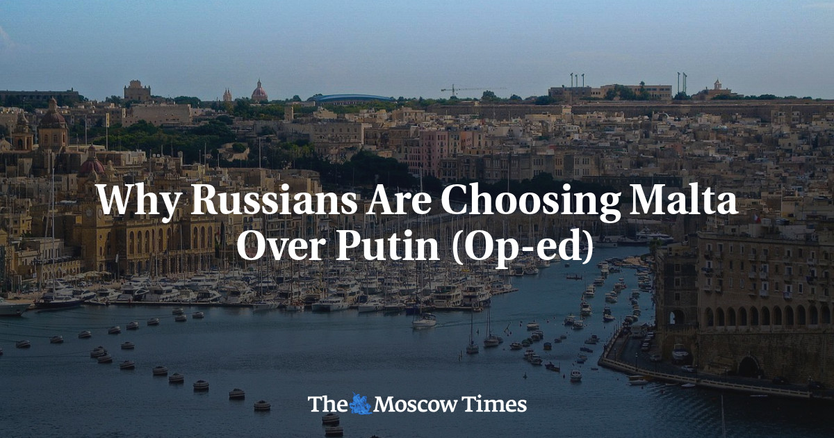 Mengapa Orang Rusia Memilih Malta Daripada Putin (Op-ed)
