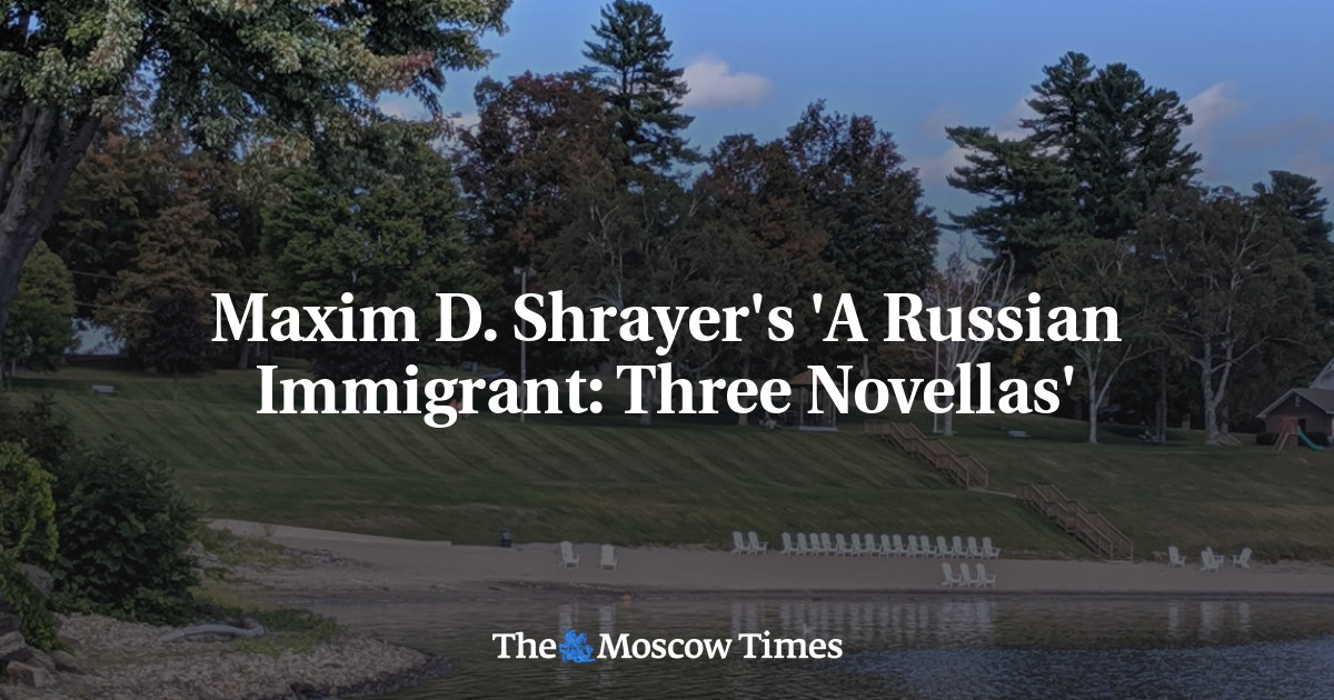 Maxim D. Shrayer ‘A Russian Immigrant: Three Novellas’