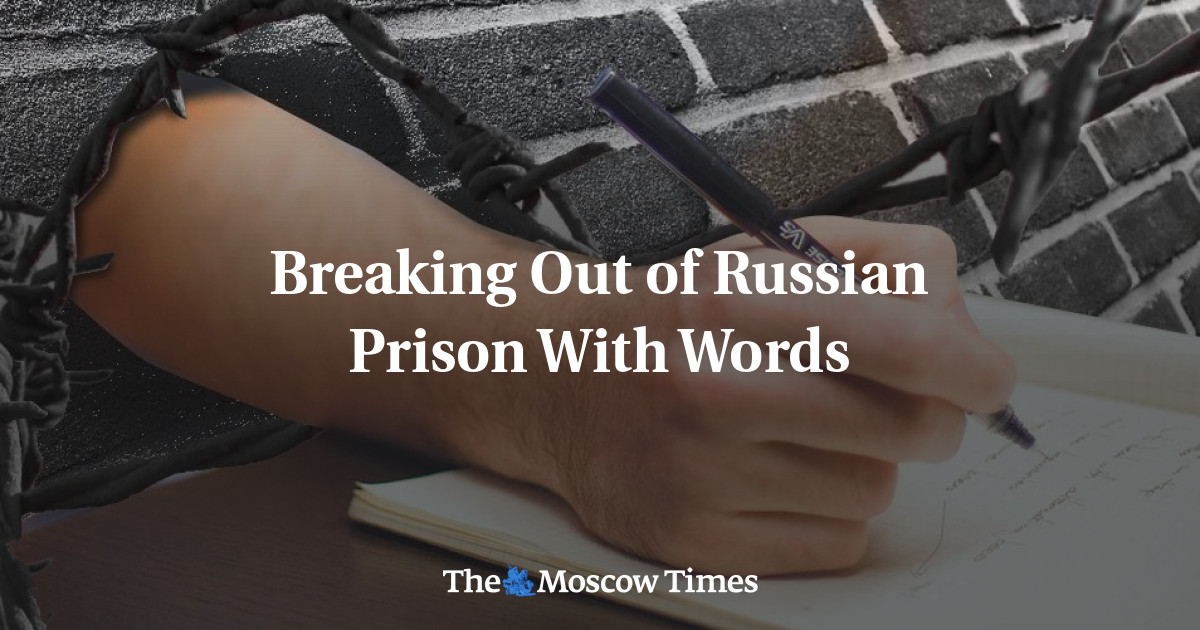 Keluar Dari Penjara Rusia Dengan Kata-Kata