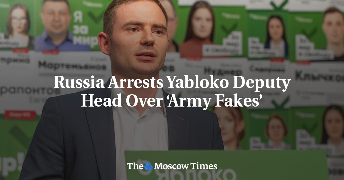 Russia Arrests Yabloko Deputy Head Over ‘Army Fakes’