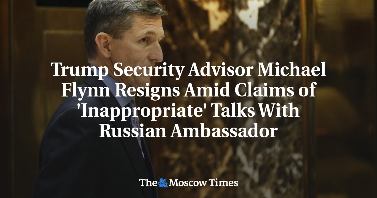 Penasihat keamanan Trump Michael Flynn mengundurkan diri di tengah tuduhan percakapan ‘tidak pantas’ dengan duta besar Rusia