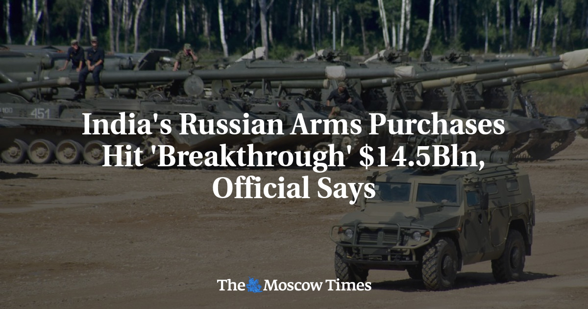 India's Russian Arms Purchases Hit 'Breakthrough' 14.5Bln, Official