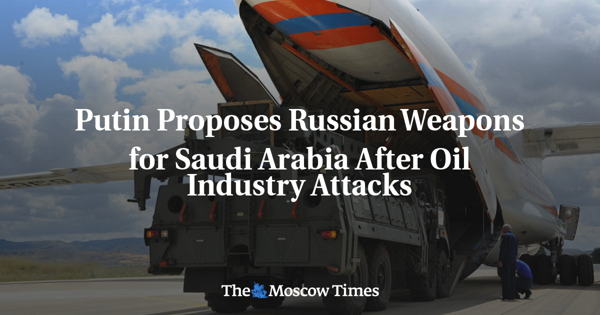 Putin Proposes Russian Weapons for Saudi Arabia After Oil Industry ...
