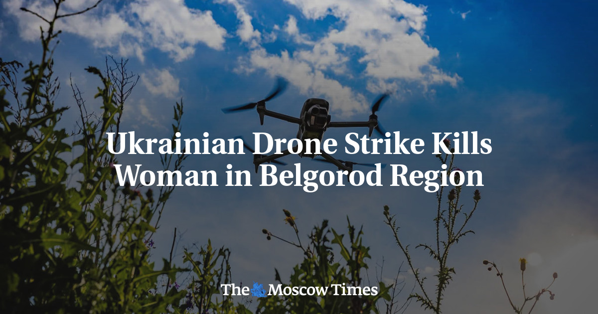 Ukrainian Drone Strike Kills Woman in Belgorod Region