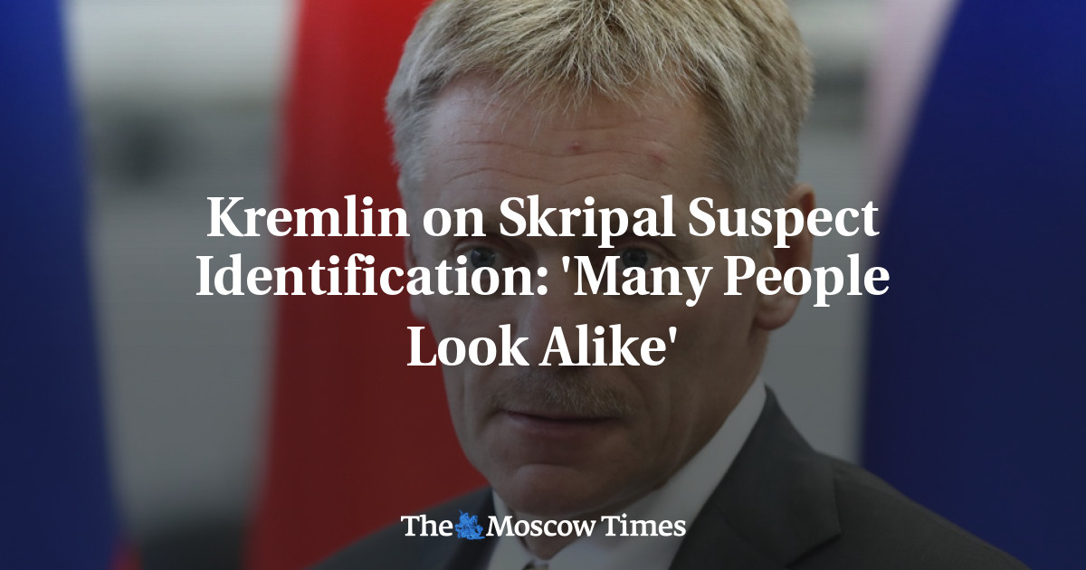 Kremlin tentang identifikasi tersangka Skripal: ‘Banyak orang mirip’