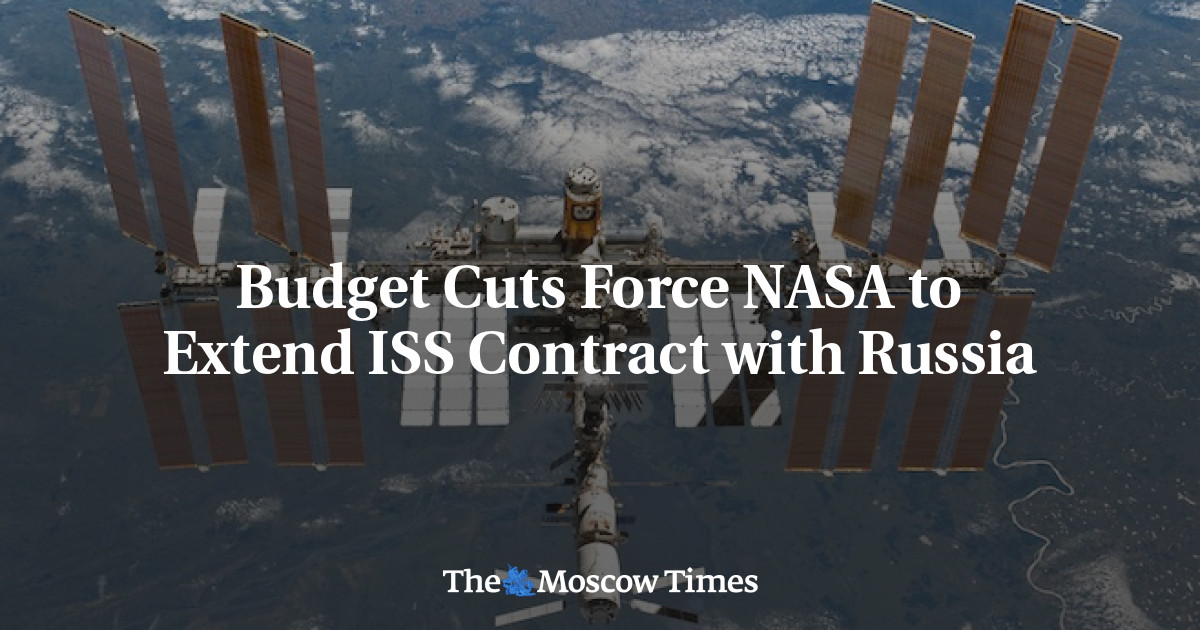 Pemotongan Anggaran Memaksa NASA Perpanjang Kontrak ISS dengan Rusia