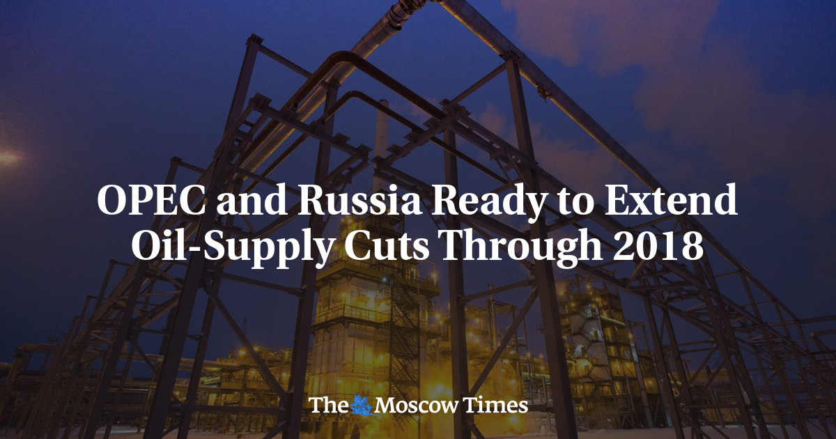 OPEC dan Rusia siap untuk memperpanjang pengurangan pasokan minyak hingga 2018
