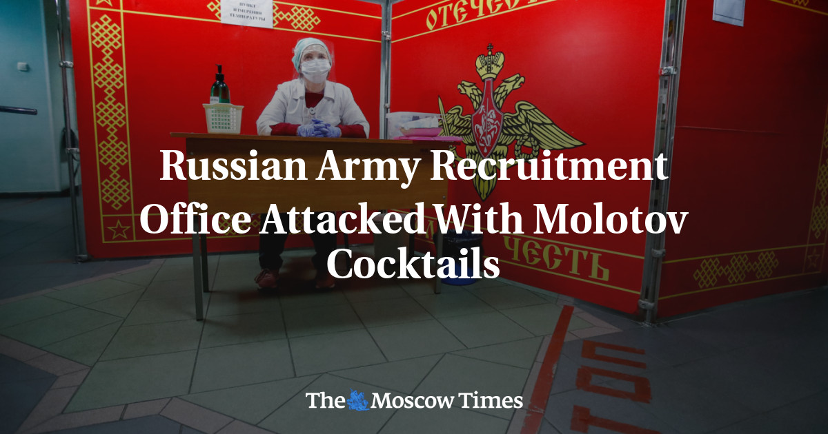 Russian Army Recruitment Office Attacked With Molotov Cocktails The