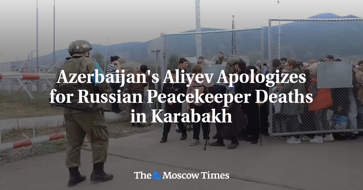 Azerbaijan’s President Aliyev Apologizes for Russian Peacekeeper Deaths in Karabakh