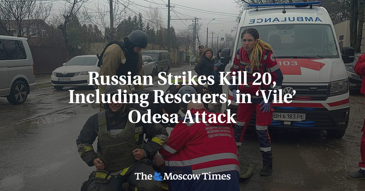 В результате «гнусной» атаки в Одессе в результате российских ударов погибли 20 человек, включая спасателей