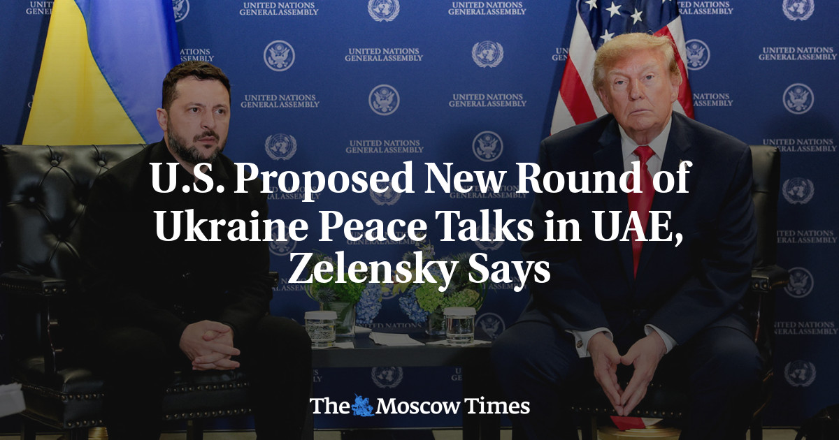 U.S. Proposed New Round of Ukraine Peace Talks in UAE, Zelensky Says