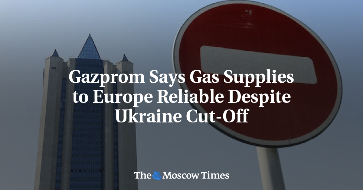 Gazprom Says Gas Supplies to Europe Reliable Despite Ukraine Cut-Off