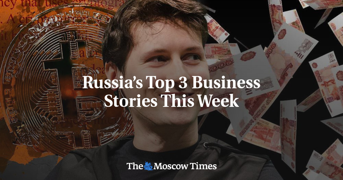 3 kisah bisnis teratas Rusia minggu ini