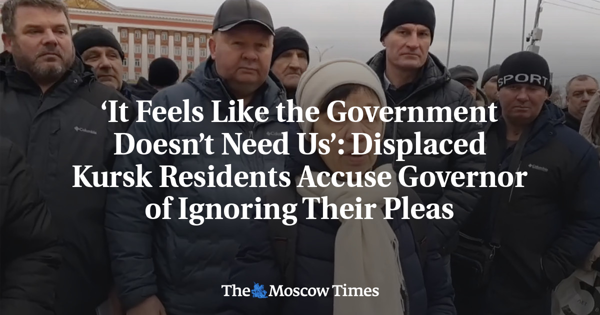 ‘It Feels Like the Government Doesn’t Need Us’: Displaced Kursk Residents Accuse Governor of Ignoring Their Pleas