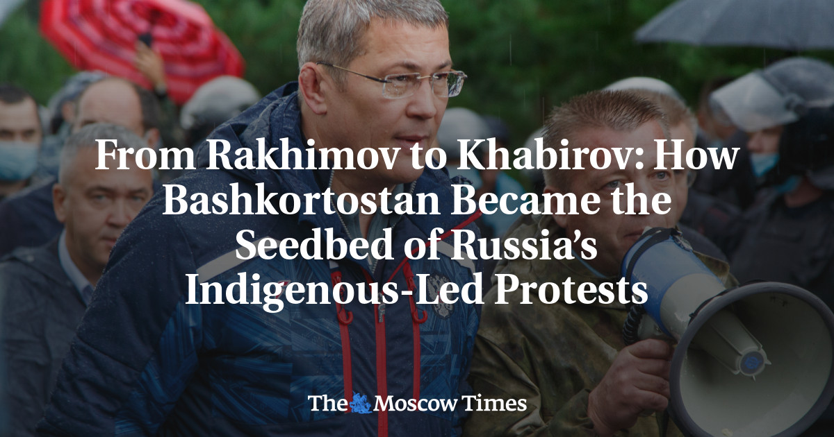 From Rakhimov to Khabirov: How Bashkortostan Became the Seedbed of Russia’s Indigenous-Led Protests