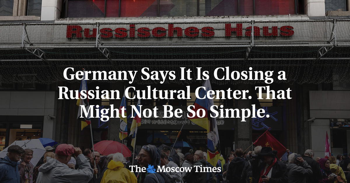 Germany Says It Is Closing a Russian Cultural Center. That Might Not Be So Simple.