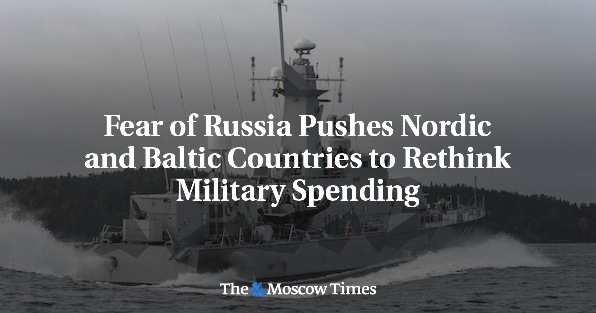 Fear of Russia Pushes Nordic and Baltic Countries to Rethink Military ...