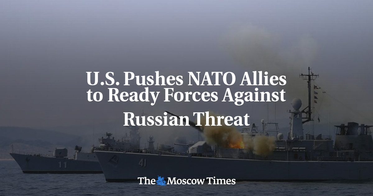 AS mendorong sekutu NATO untuk menyiapkan pasukan melawan ancaman Rusia