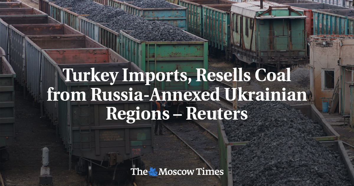 Türkiye, Rusya’nın ilhak ettiği Ukrayna bölgelerinden kömür ithal ediyor ve yeniden satıyor – Reuters