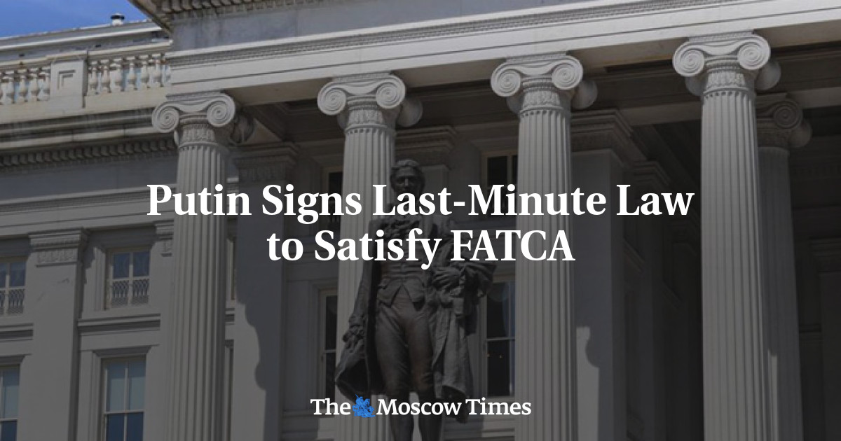 Putin menandatangani undang-undang pada menit terakhir untuk memenuhi FATCA