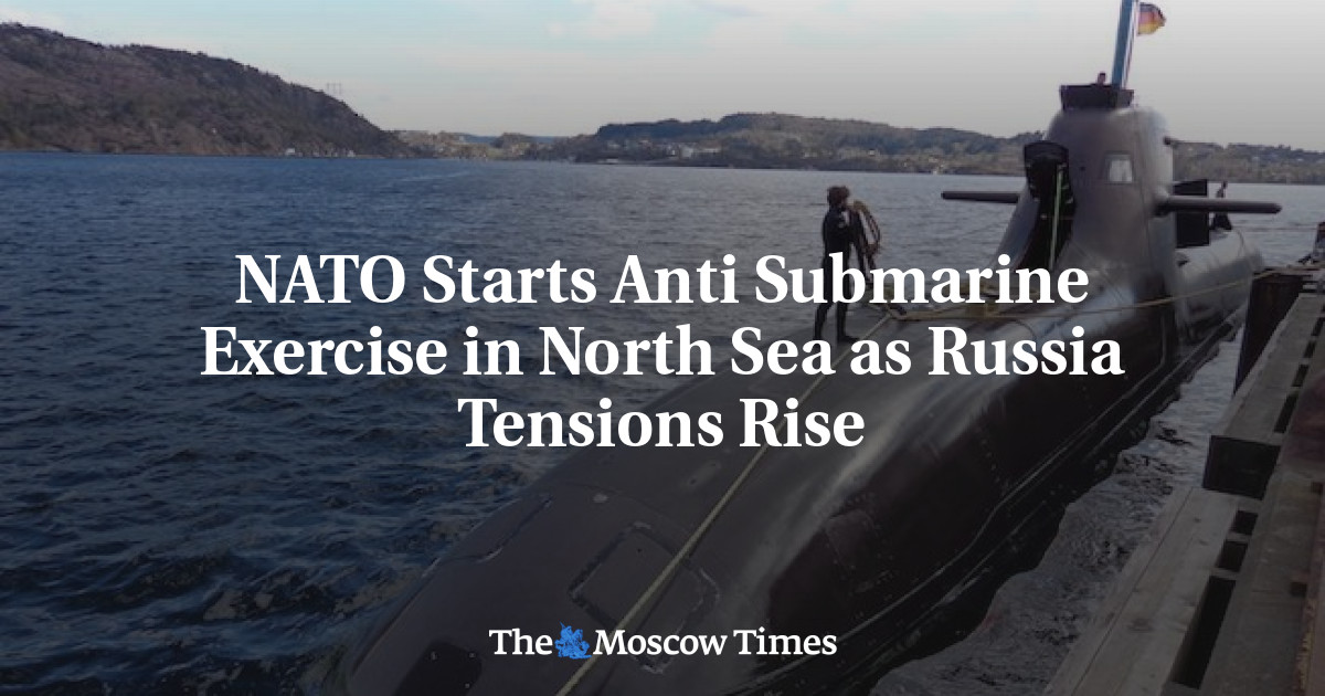 NATO Starts Anti Submarine Exercise in North Sea as Russia Tensions Rise