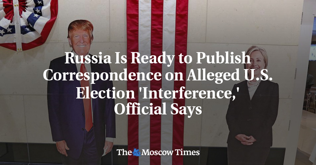 Russia Is Ready To Publish Correspondence On Alleged U S Election