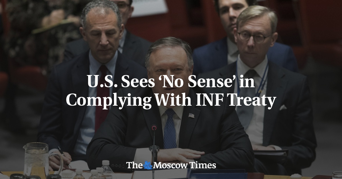 U.S. Sees ‘No Sense’ in Complying With INF Treaty