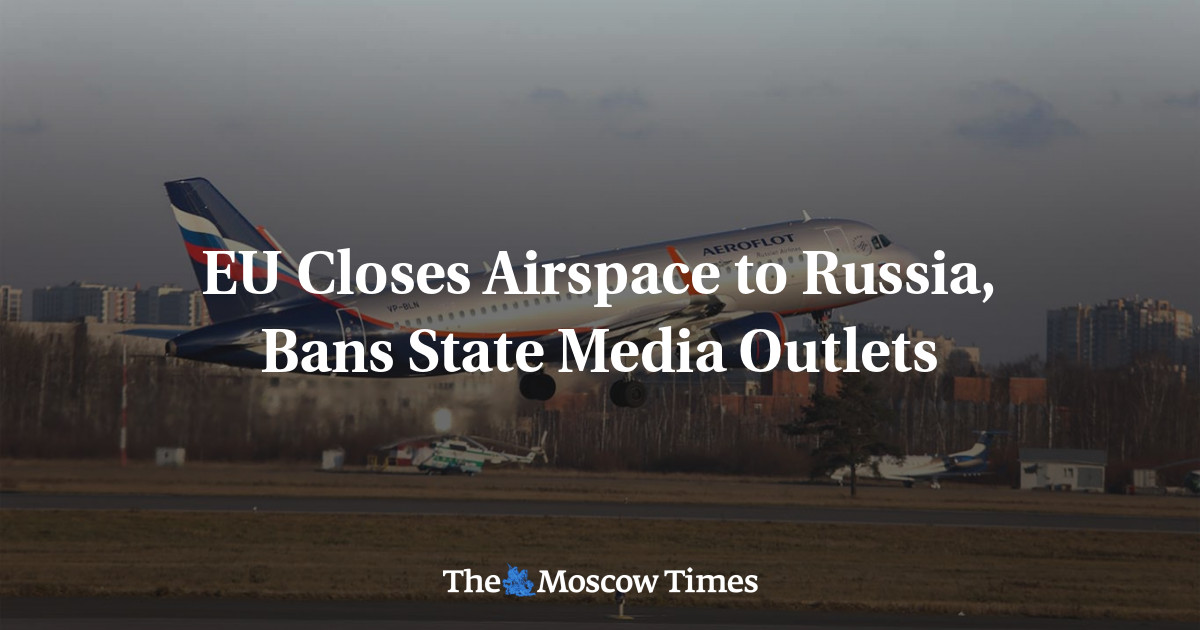 UE menutup wilayah udara ke Rusia, melarang outlet media pemerintah