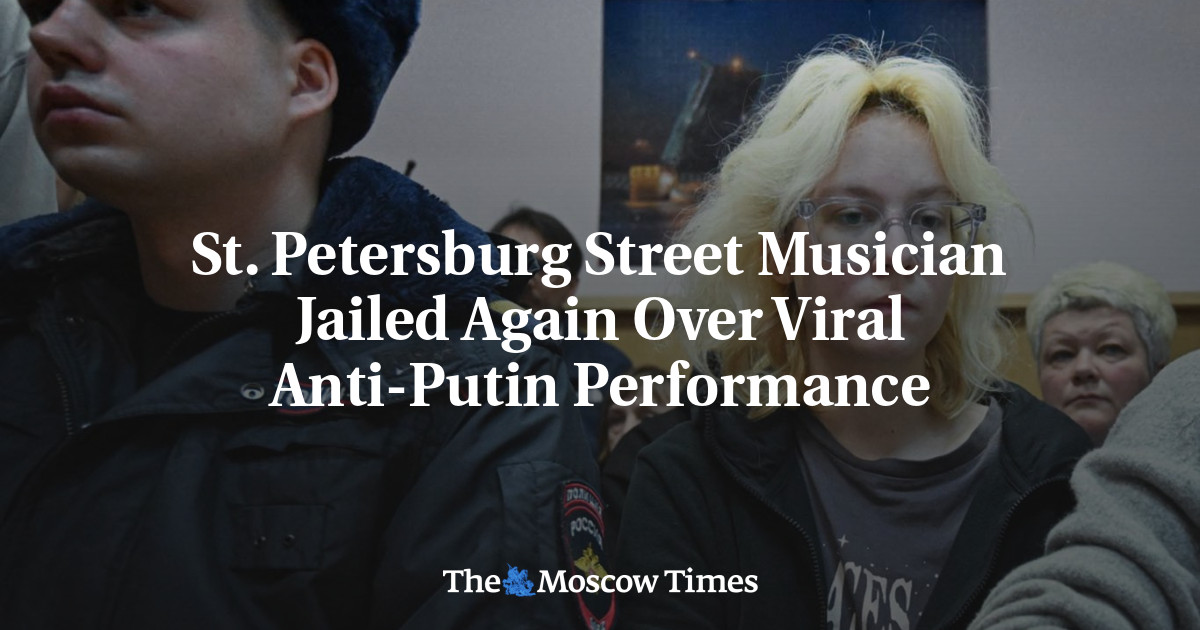 St. Petersburg Street Musician Jailed Again Over Viral Anti-Putin Performance