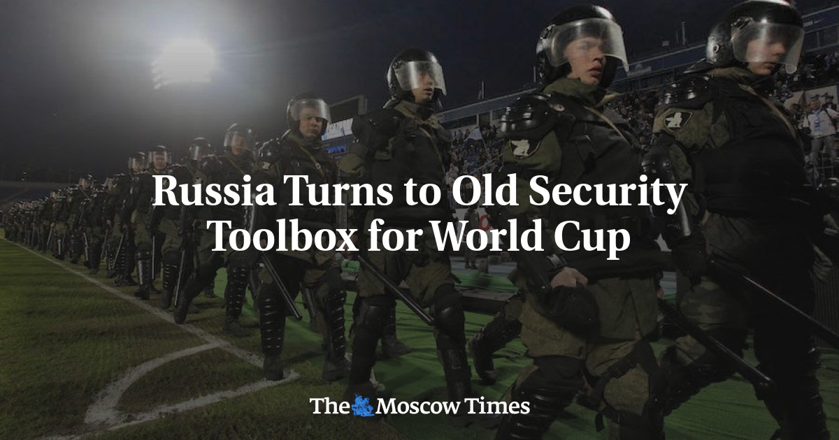 Rusia beralih ke kotak peralatan keamanan lama untuk Piala Dunia
