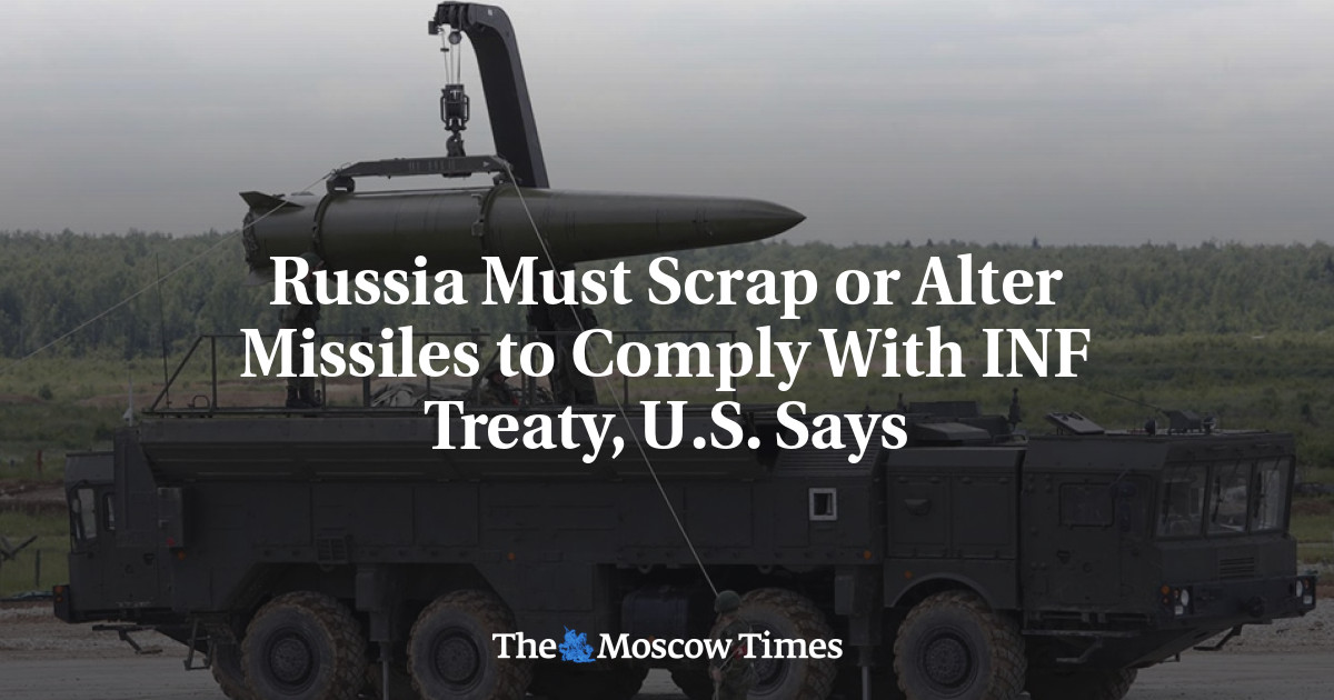 Rusia harus membuang atau memodifikasi rudalnya untuk mematuhi Perjanjian INF, kata AS