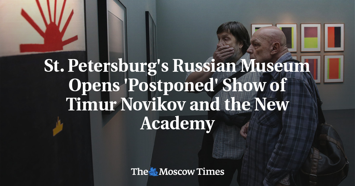 St.  Museum Rusia St. Petersburg membuka pertunjukan Timur Novikov dan Akademi Baru yang ‘ditunda’