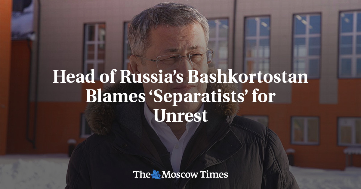 Head of Russia’s Bashkortostan Blames ‘Separatists’ for Unrest
