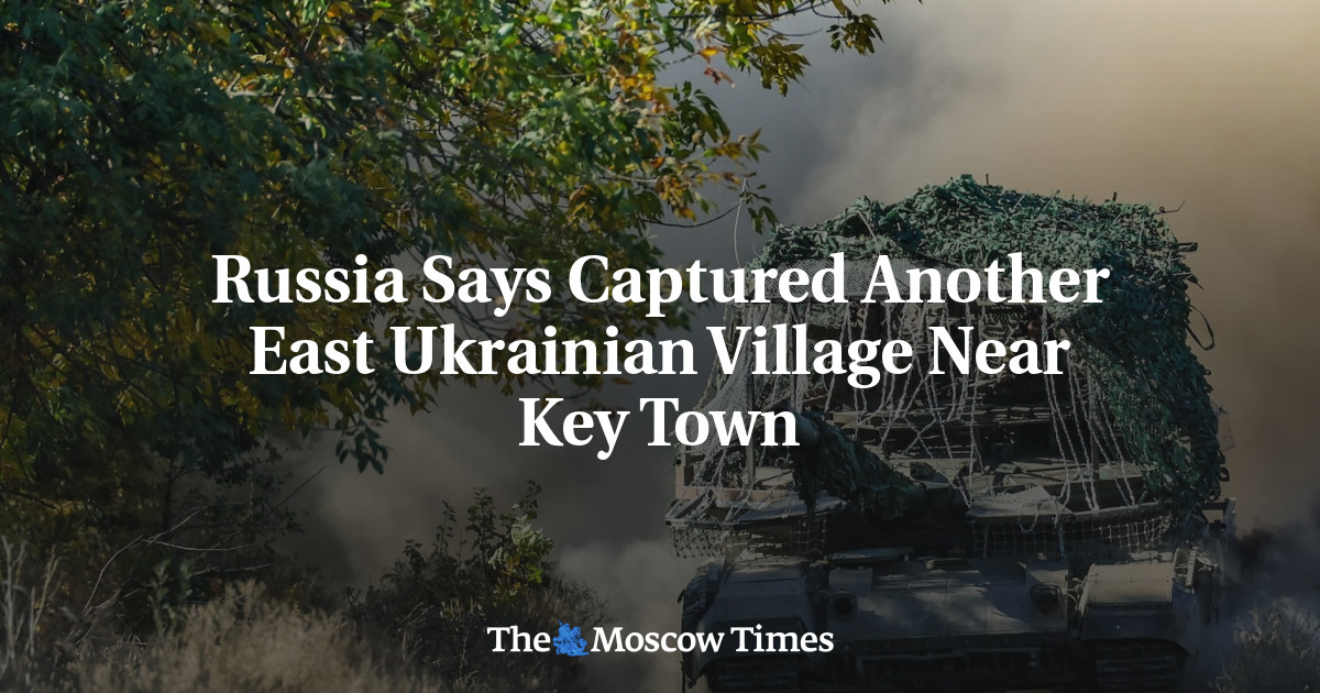 Russia Says Captured Another East Ukrainian Village Near Key Town