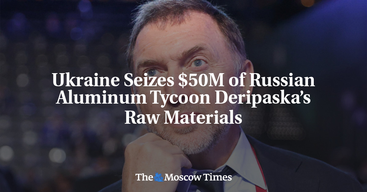 Ukraine Seizes $50M of Russian Aluminum Tycoon Deripaska’s Raw Materials