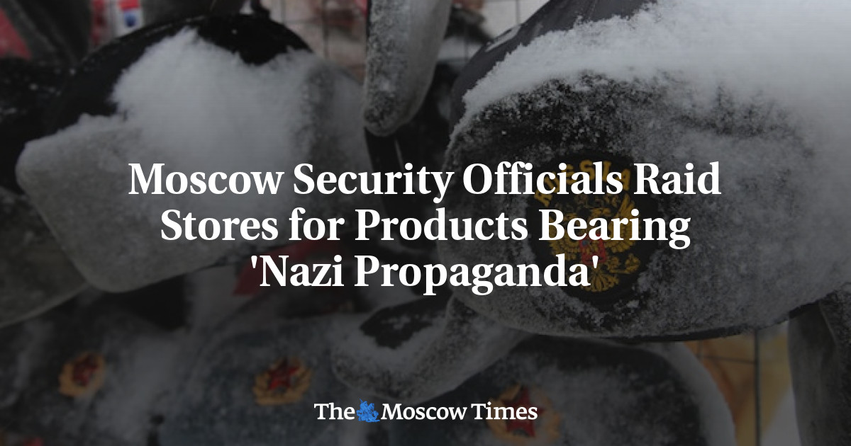 Petugas keamanan Moskow menggerebek toko untuk produk yang mengandung ‘propaganda Nazi’