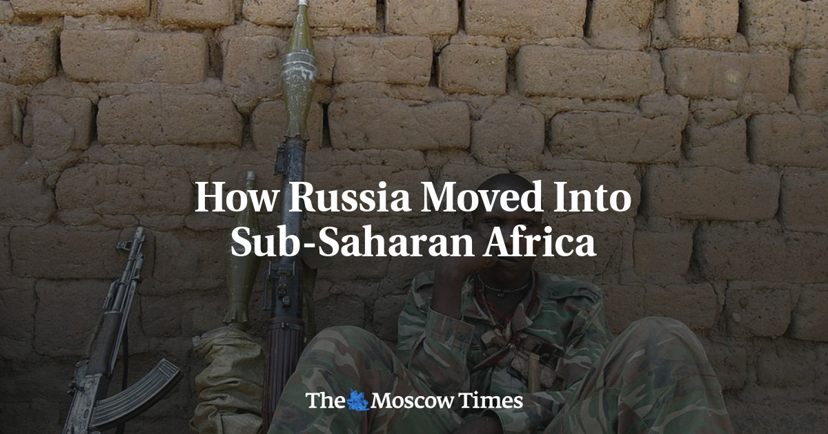 Bagaimana Rusia pindah ke sub-Sahara Afrika