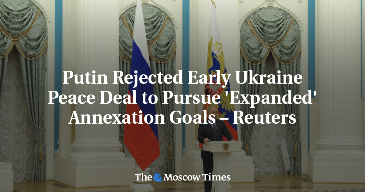 Putin menolak kesepakatan perdamaian awal Ukraina untuk mengejar tujuan aneksasi ‘diperpanjang’ – Reuters