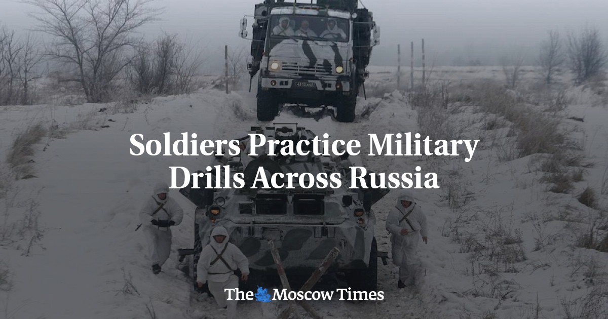 Soldiers Practice Military Drills Across Russia - The Moscow Times