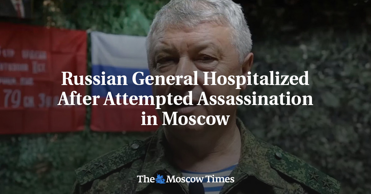 Russian General Hospitalized After Attempted Assassination in Moscow