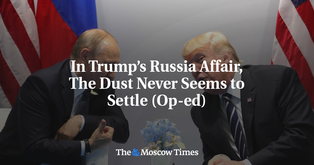 Dalam urusan Rusia Trump, debu sepertinya tidak pernah mengendap (Op-ed)