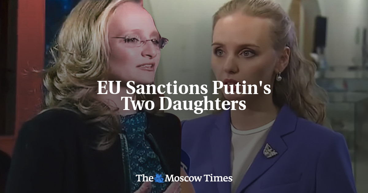 Eu Sanctions Putins Two Daughters The Moscow Times 