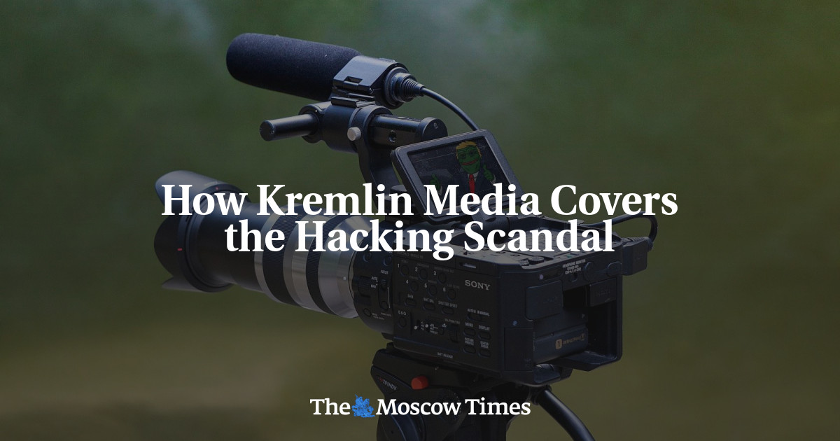 Bagaimana Media Kremlin Meliput Skandal Peretasan