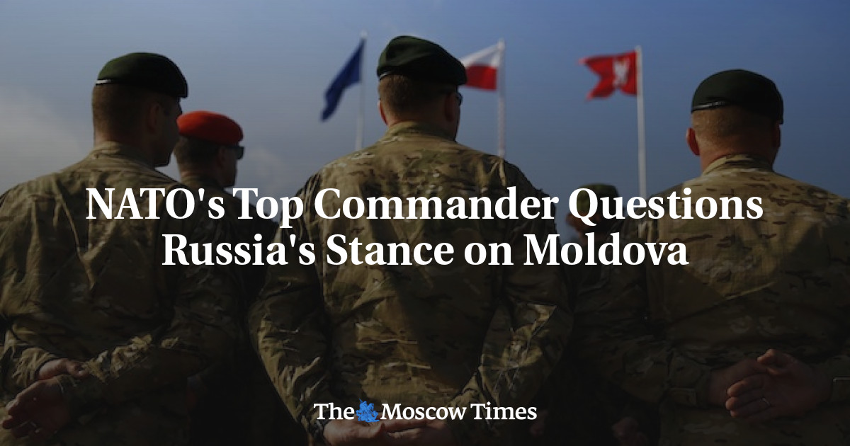 Komandan tertinggi NATO mempertanyakan sikap Rusia terhadap Moldova