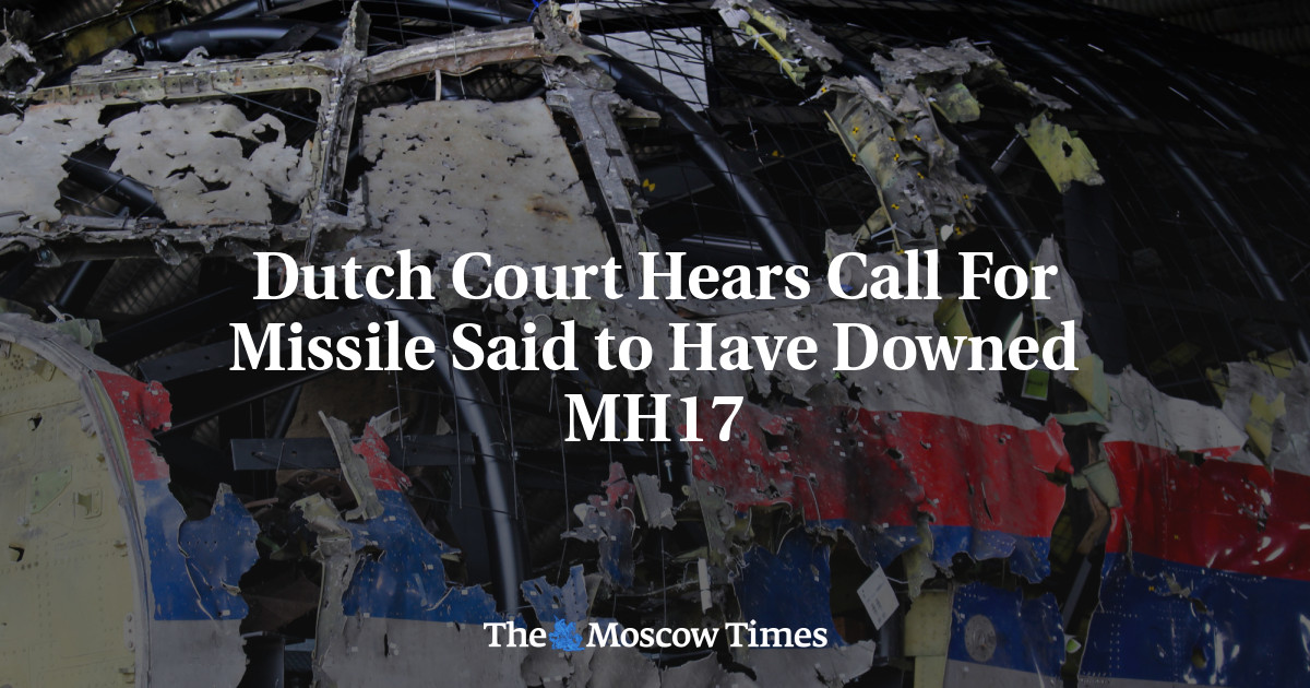 Pengadilan Belanda mendengar panggilan ke rudal yang diduga menembak jatuh MH17