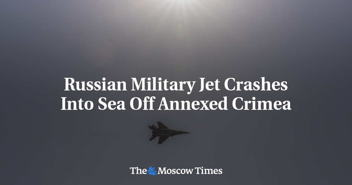 Russian Military Jet Crashes Into Sea Off Annexed Crimea - The Moscow Times