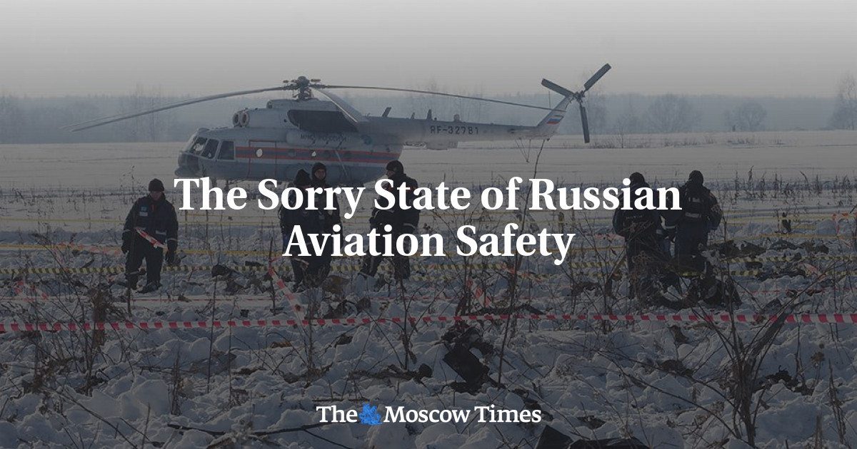 Kondisi keamanan penerbangan Rusia yang menyedihkan