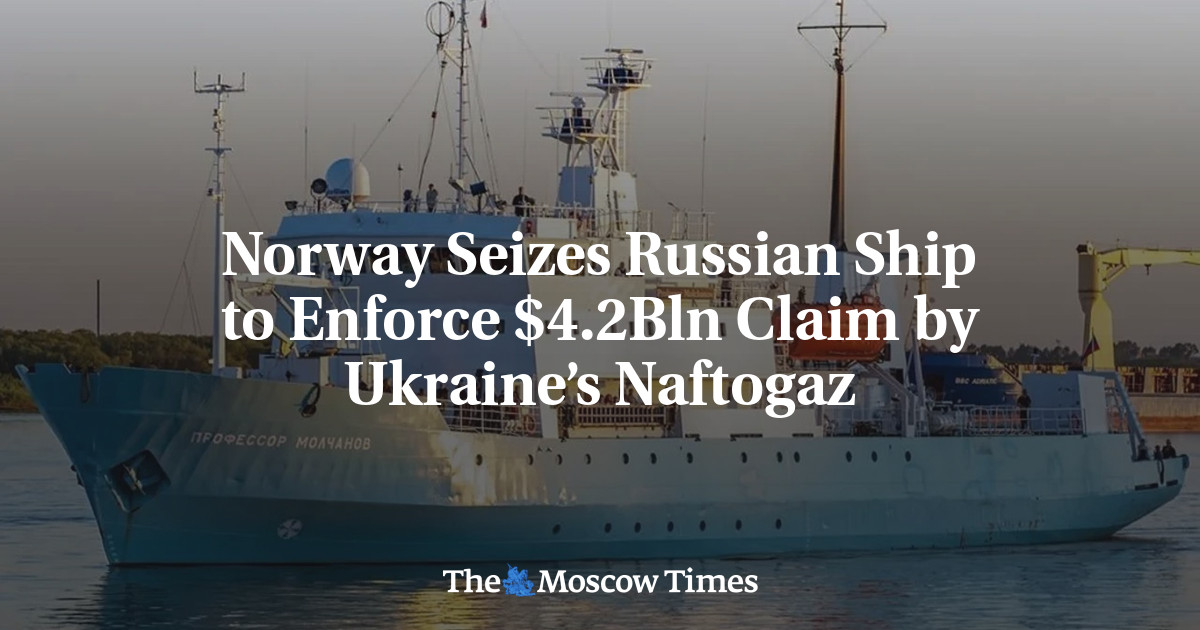 Norway Seizes Russian Ship to Enforce $4.2Bln Claim by Ukraine’s Naftogaz
