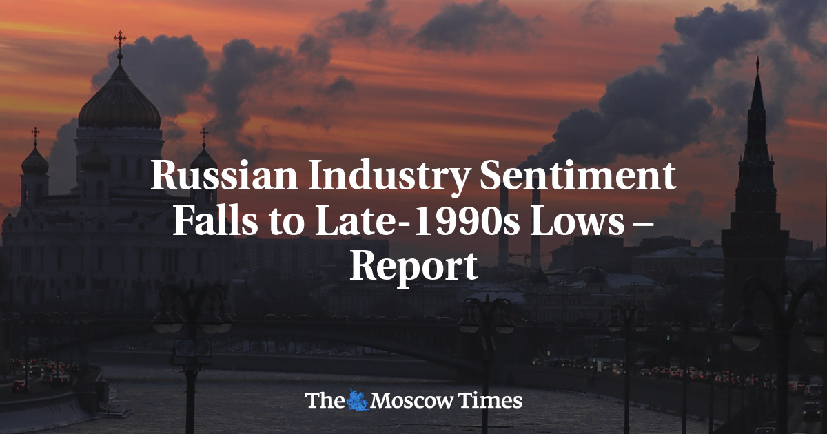 Russian Industry Sentiment Falls to Late-1990s Lows – Report