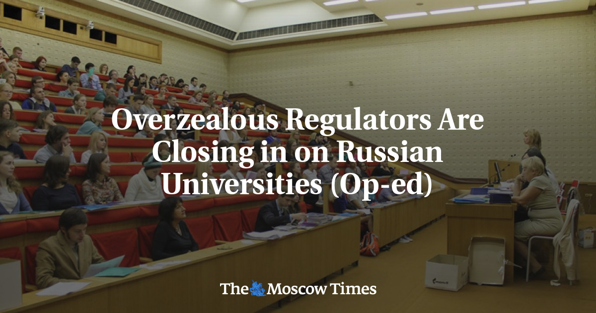 Regulator yang Terlalu Bersemangat Menutup Universitas-Universitas Rusia (Op-ed)